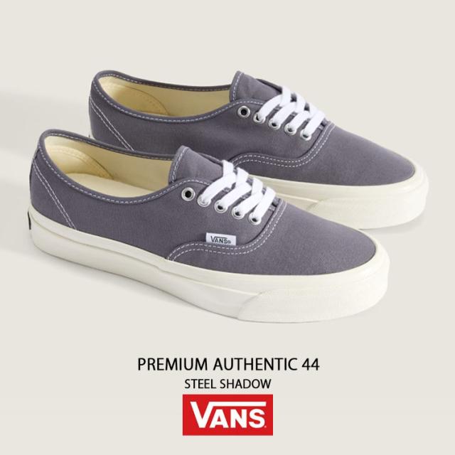 VANS バンズ スニーカー PREMIUM AUTHENTIC 44 STEEL SHADOW VN000D9NFSM プレミアム オーセンティック44 スティール シャドウ 男性用 女性用