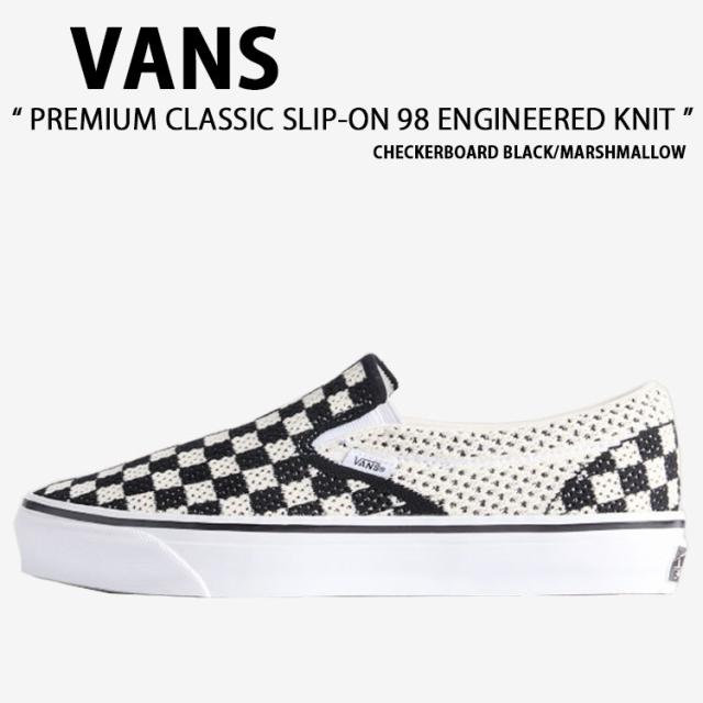 VANS バンズ スニーカー PREMIUM CLASSIC SLIP-ON 98 ENGINEERED KNIT CHECKERBOARD BLACK MARSHMALLOW VN000EG11KP プレミアム クラシック スリッポン98 エンジニアード ニット チェッカーボード ブラック マシュマロ 男性用 女性用