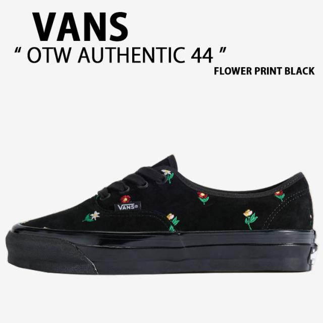 VANS バンズ スニーカー OTW AUTHENTIC 44 FLOWER PRINT BLACK VN00117RBLK OTW オーセンティック 44 フラワー プリント ブラック 男性用 女性用