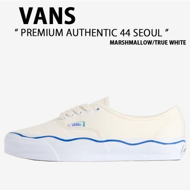 VANS バンズ スニーカー PREMIUM AUTHENTIC 44 SEOUL MARSHMALLOW TRUE WHITE VN000EAABPH プレミアム オーセンティック 44 ソウル マシュマロ トゥルー ホワイト 男性用 女性用