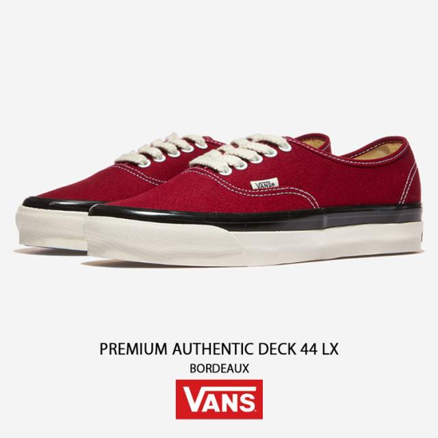 VANS バンズ スニーカー PREMIUM AUTHENTIC DECK 44 LX BORDEAUX VN000EFZBRD プレミアム オーセンティック デック 44 エルエックス ボルドー 男性用 女性用