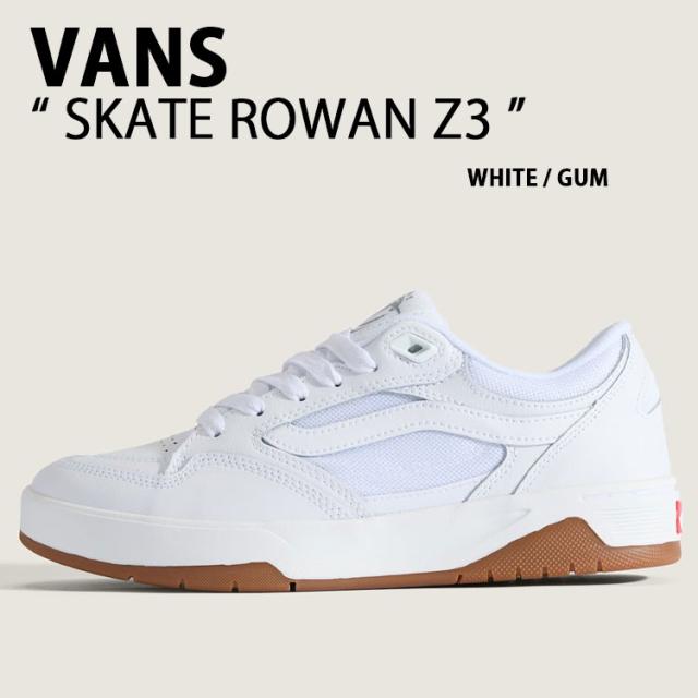 VANS バンズ スニーカー SKATE ROWAN Z3 シューズ スケートローワンZ3 スケートシューズ ガムソール WHITE メンズ レディース VN000V749DH