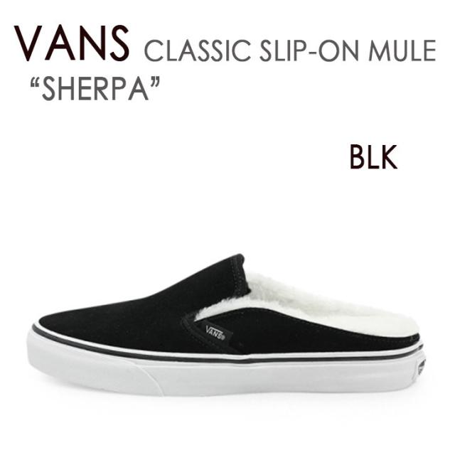 VANS スニーカー CLASSIC SLIP-ON MULE BLACK フリース SHERPA スVN0A4P3UTC6 の通販は