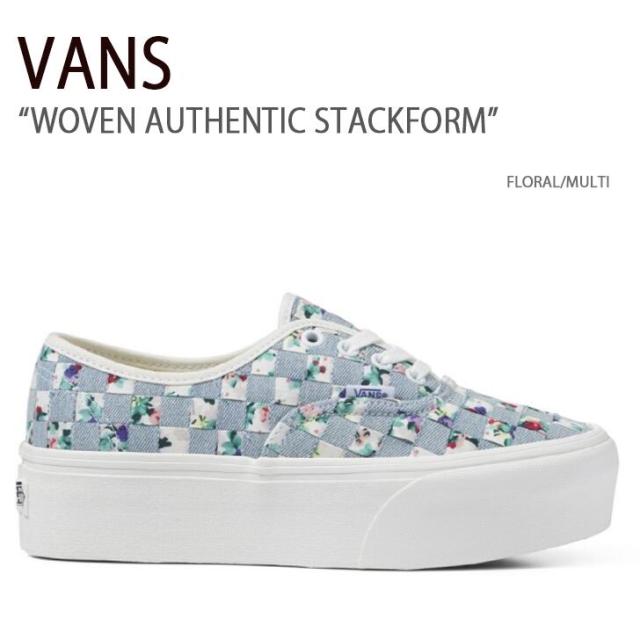 VANS スニーカー WOVEN AUTHENTIC STACKFORM FLORAL MULTI VN0A5KXXAZA1