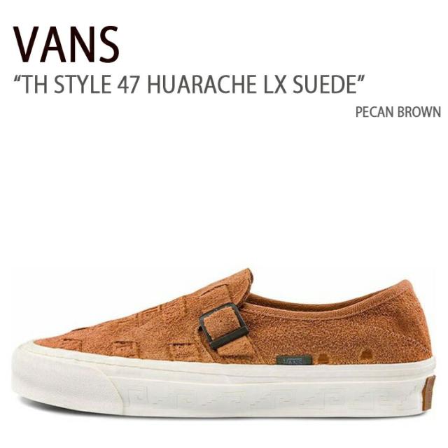 VANS スニーカー TH STYLE 47 HUARACHE LX SUEDE PECAN BROWN VN0A5KXNBA8