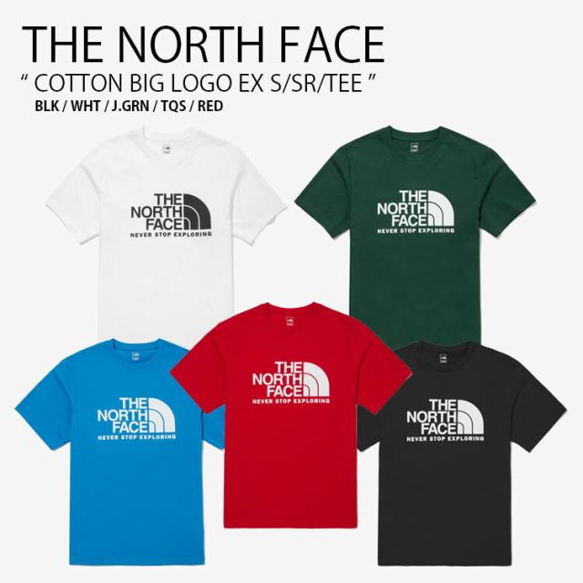 THE NORTH FACE ノースフェイス Tシャツ COTTON BIG LOGO EX S/SR/TEE NT7UN57A/B/C/D/E