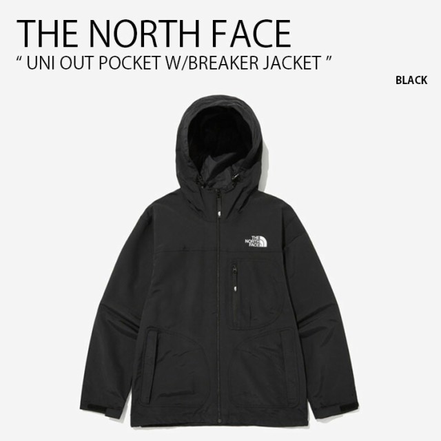 THE NORTH FACE ノースフェイス マウンテンパーカー UNI OUT POCKET W/BREAKER JACKET NJ3BN58A