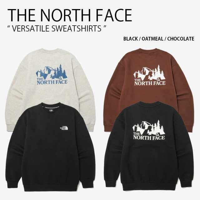 THE NORTH FACE ノースフェイス スウェット VERSATILE SWEATSHIRTS バーサタイル スウェットシャツ トレーナー カットソー NM5MN53A/C/D