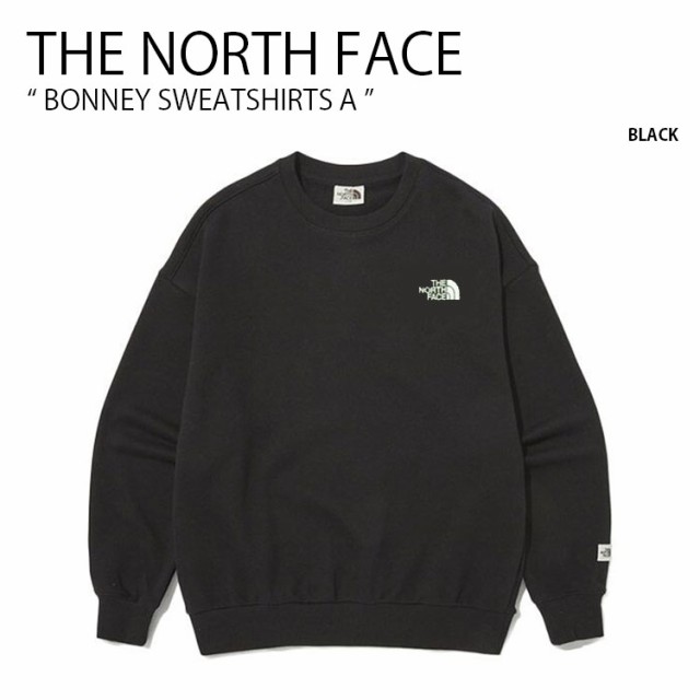 THE NORTH FACE ノースフェイス スウェット BONNEY SWEATSHIRTS A ボニー スウェットシャツ トレーナー 長袖 メンズ レディース NM5MN54J