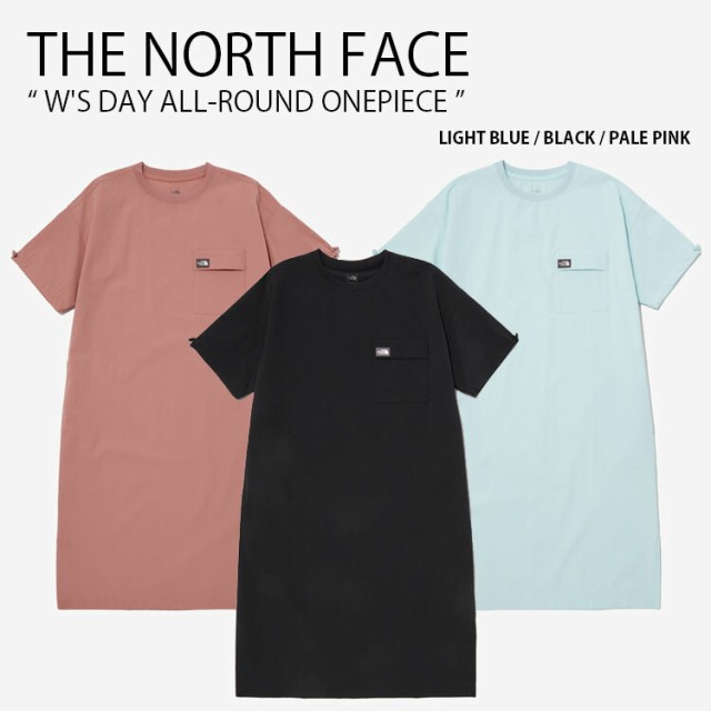 THE NORTH FACE ノースフェイス レディース ワンピース W’S DAY ALL-ROUND ONEPIECE ワンピース ひざ丈 半袖 女性用 NT7ZP31A/B/Cの通販は