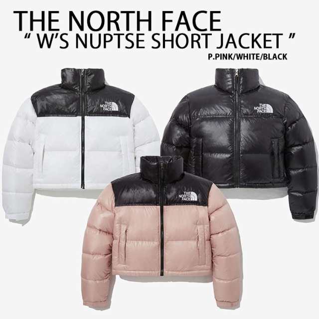 THE NORTH FACE ノースフェイス レディース ダウンジャケット W’S NUPTSE SHORT JACKET ヌプシダウン ショート クロップ丈 NJ1DP96A/B/C