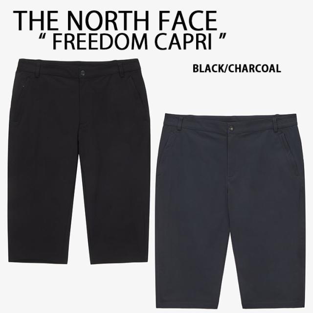 THE NORTH FACE ノースフェイス ハーフパンツ 七分丈 FREEDOM CAPRI カプリパンツ BLACK CHARCOAL パンツ ズボン 膝下丈 NR6KN00A/B