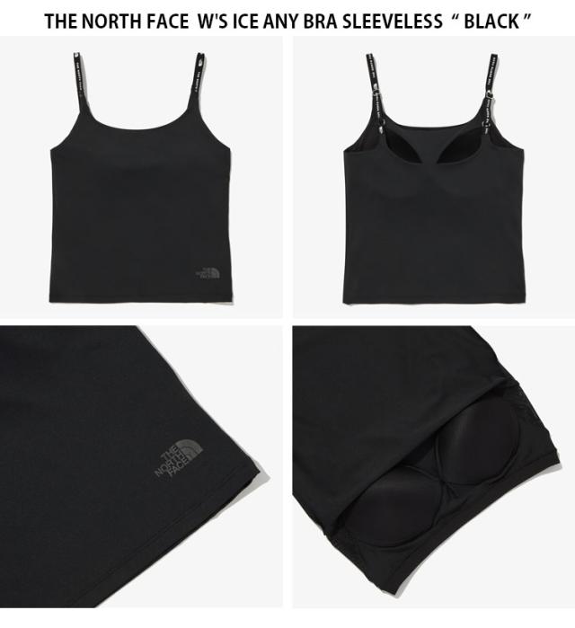 THE NORTH FACE 北の方人間の顔 レディース キャミソール W’S ICE ANY BRA SLEEVELESS ウィメンズ ノースリーブ 御上さん用 NT7VQ33A/B/C