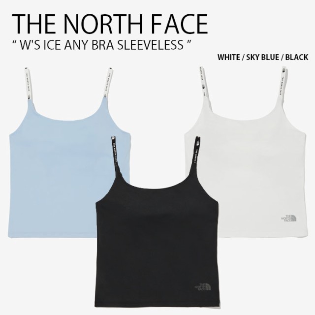 THE NORTH FACE ノースフェイス レディース キャミソール W’S ICE ANY BRA SLEEVELESS ウィメンズ ノースリーブ 女性用 NT7VQ33A/B/C