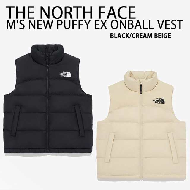 THE NORTH FACE ノースフェイス ダウンベスト M’S NEW PUFFY (EX) ON BALL VEST パディング ダウンスタイル BLACK BEIGE NV3NQ54 NV3NP5