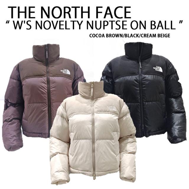 THE NORTH FACE ノースフェイス レディース ダウン スタイル ジャケット W’S NOVELTY NUPTSE ON BALL JACKET ヌプシ パディング NJ3NQ82 NJ3NR83