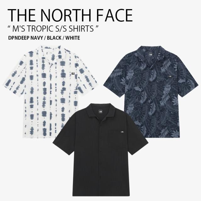 THE NORTH FACE ノースフェイス カジュアルシャツ M’S TROPIC S/S SHIRTS ショートスリーブ シャツ 半袖 メンズ レディース NH8SR03A/B/C