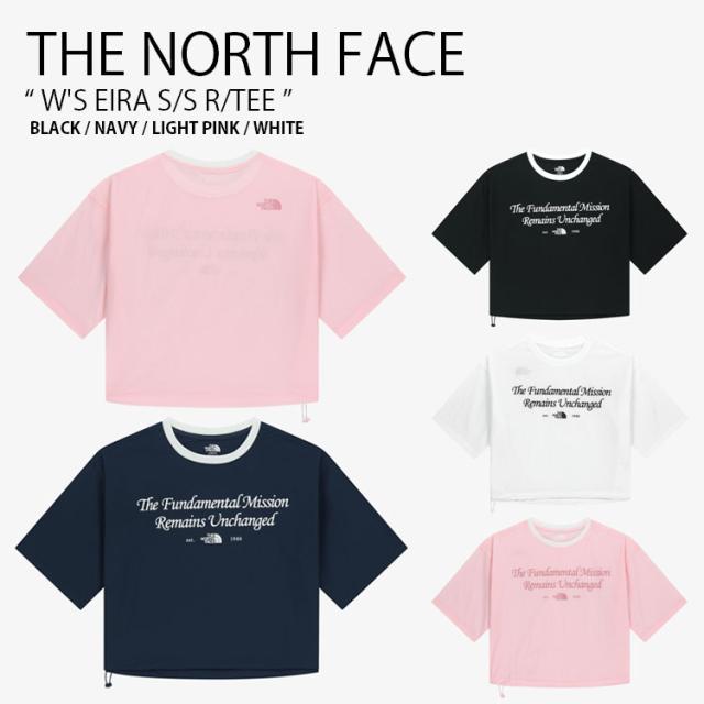 THE NORTH FACE ノースフェイス レディース Tシャツ W’S EIRA S/S R/TEE ウィメンズ ティーシャツ 半袖 女性用 NT7UR37J/K/L/M