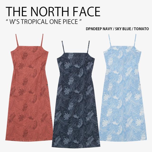 THE NORTH FACE ノースフェイス レディース ワンピース W’S TROPICAL ONE PIECE ウィメンズ キャミソールワンピース 女性用 NT7ZR31A/B/C