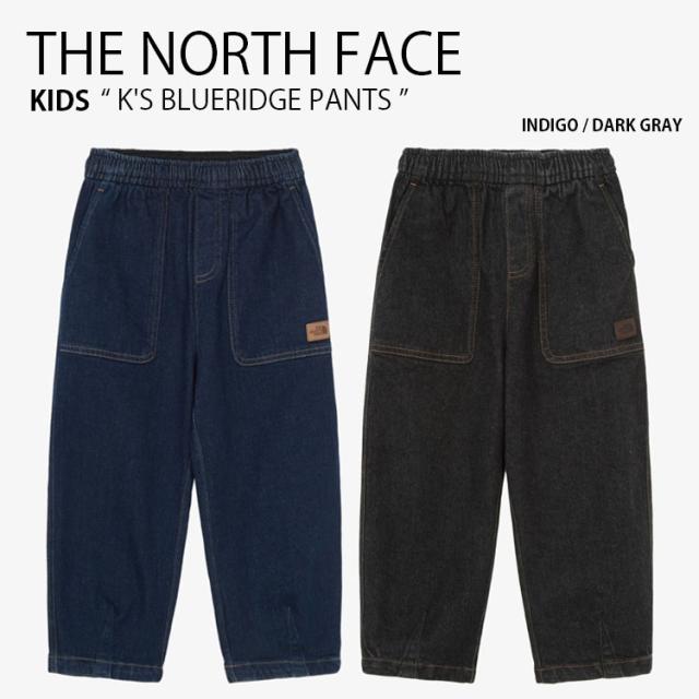 THE NORTH FACE ノースフェイス キッズ デニムパンツ K’S BLUERIDGE PANTS パンツ 長ズボン イージーパンツ 子供用 NP6NR53S/T