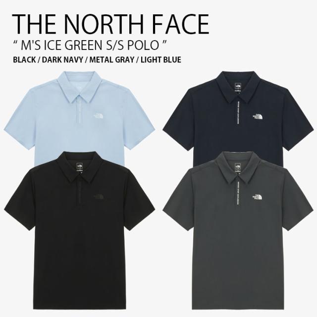 THE NORTH FACE ノースフェイス ポロシャツ M’S ICE GREEN S/S POLO ショートスリーブ ポロ 半袖 ロゴ メンズ レディース NT7PS02A/B/C/D