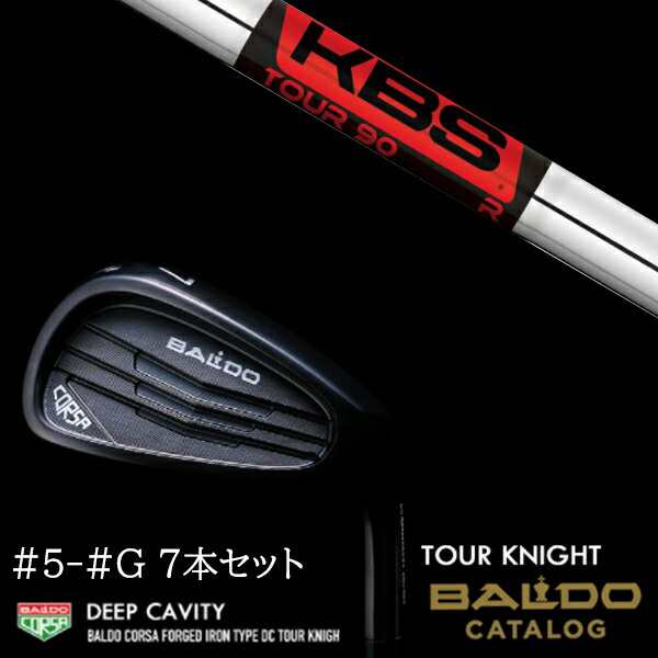 【左右選択】2022 バルド コルサ フォージド アイアン タイプ ディーシー/DC ツアーナイト #5-#G 7本セット KBS TOUR90 ツアー90 BALDOの通販は