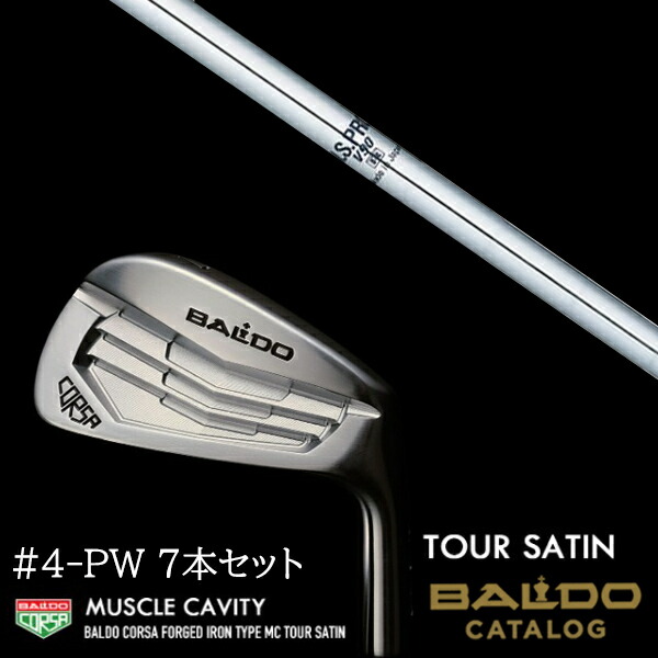 7本セット 2022 バルド コルサ フォージド アイアン タイプ エムシー/MC  ツアーサテン #4-PW NSプロ V90 エヌエスプロ 日本シャフト BALDO