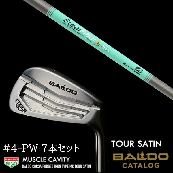 7本セット 2022 バルド コルサ フォージド アイアン タイプ エムシー/MC  ツアーサテン #4-PW スチールファイバー Hプラス シリーズ トゥルーテンパー BALDO