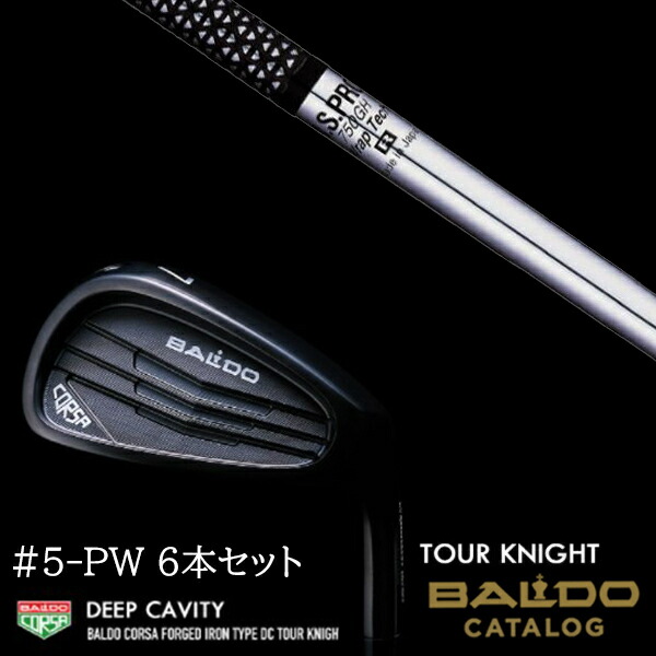 【左右選択】2022 バルド コルサ フォージド アイアン タイプ ディーシー DC ツアーナイト #5-PW 6本セット NSプロ 750GH エヌエスプロ 日本シャフト BALDOの通販は 137,400円