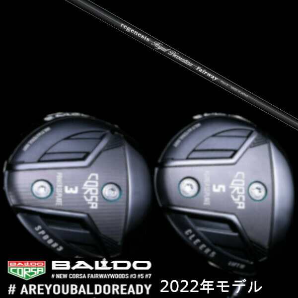 【左右選択】2022 BALDO CORSA FAIRWAY WOOD/2022 バルド コルサ フェアウェイウッド/クレイジー リジェネシス ロイヤル デコレーション