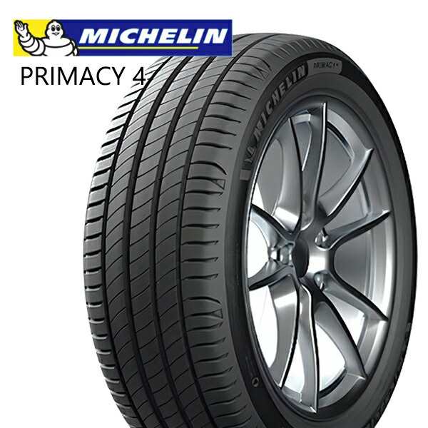 ミシュラン プライマシー4 MICHELIN PRIMACY 4 205/55R17 95V XL S1 新品 サマータイヤ 4本セット