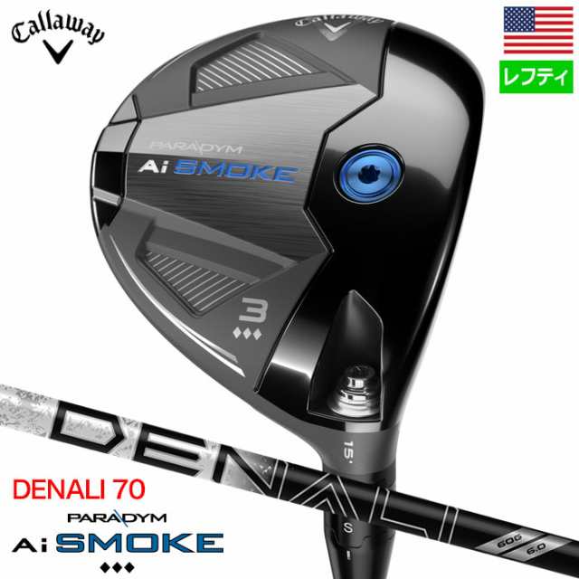 【レフティー】キャロウェイ Paradym Ai Smoke Triple Diamond フェアウェイウッド メンズ 左用 Ai スモーク PROJECT X DENALI BLACK 70