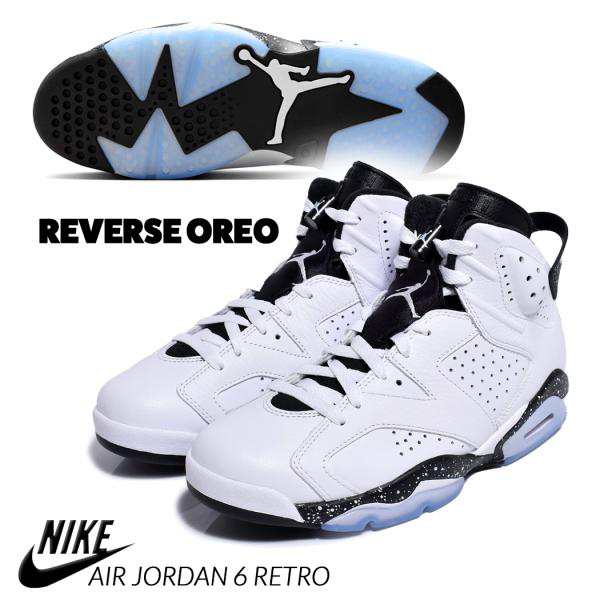 NIKE ナイキ エア ジョーダン レトロ スニーカー AIR JORDAN 6 RETRO “REVERSE OREO” ( 白 ホワイト 黒 ブラック オレオ メンズ CT8529