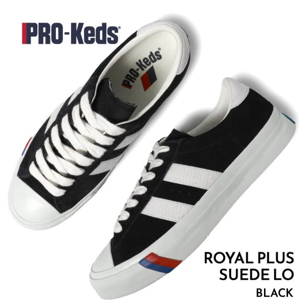 PRO-Keds プロケッズ ロイヤルプラス スエード ロー スニーカー  PLUS SUEDE LO BLACK ( 国内正規品 黒 ブラック PN1021BK )