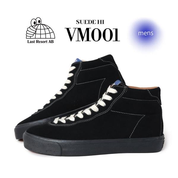 LAST RESORT AB ラストリゾート エービー スエード ハイ スニーカー VM001 スウェード SUEDE HI BLACK ( ブラック 黒 メンズ レディース スケート シューズ )