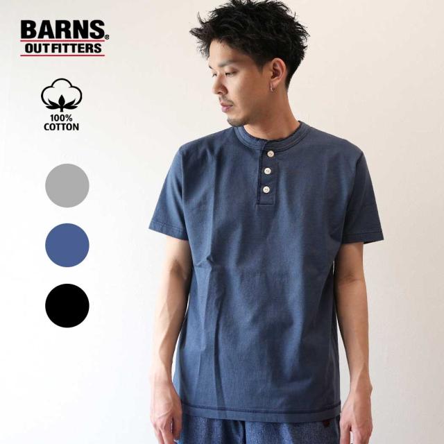 BARNS OUTFITTERS バーンズ ヴィンテージ ヘンリーネック Tシャツ VINTAGE HENLEY NECK COZUN TEE 3COLOR ウォッシュ 半袖 吊り編み BR-8146