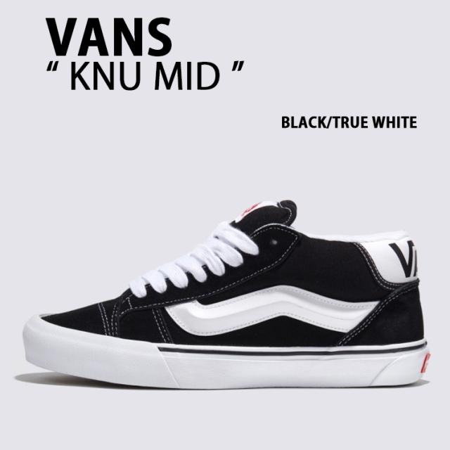 VANS バンズ スニーカー Knu Mid BLACK TRUE WHITE VN000CQ96BT ニューミッド ブラック トゥルーホワイト