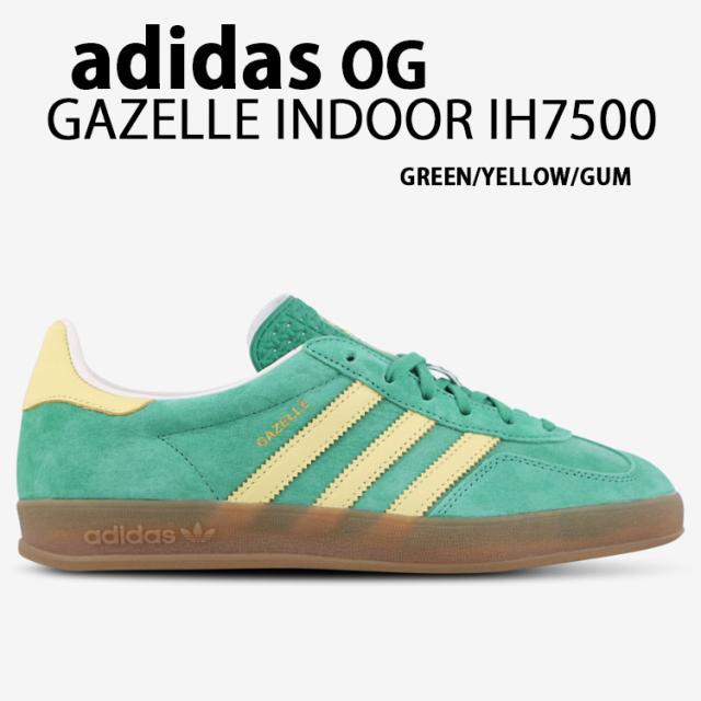 adidas originals アディダス スニーカー GAZELLE INDOOR IH7500 ガゼル インドア GREEN YELLOW GUM テラス系 グリーン イエロー ガム