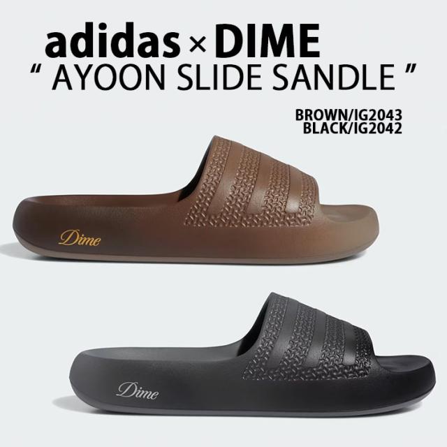 adidas original アディダス Dime ダイム シャワーサンダル スライドサンダル AYOON SLIDE BLACK GRAY IG2042 BROWN IG2043 コラボ