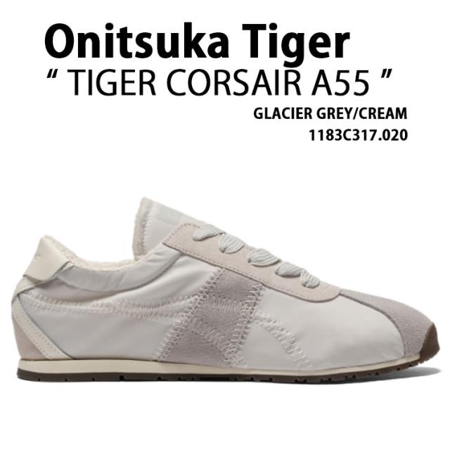 Onitsuka Tiger オニツカタイガー スニーカー TIGER CORSAIR A55 タイガー コルセア A55 グレー クリーム 1183C317.020