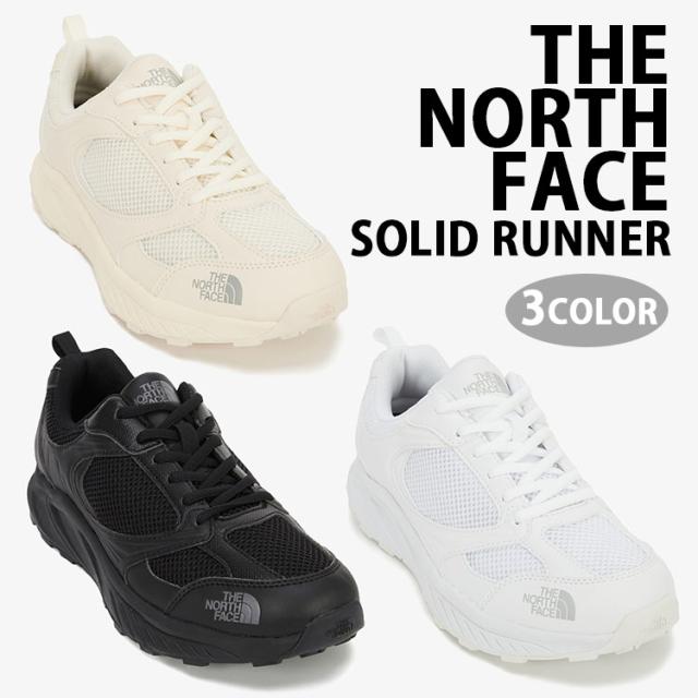 THE NORTH FACE ノースフェイス スニーカー SOLID RUNNER シューズ メッシュシューズ BLACK CREAM WHITE ライフスタイル NS93R01