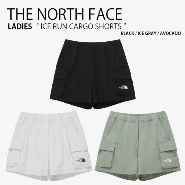 THE NORTH FACE ノースフェイス レディース ショートパンツ ICE RUN CARGO SHORTS カーゴ ショーツ パンツ 半ズボン 女性用 NS6NQ03J/K/L