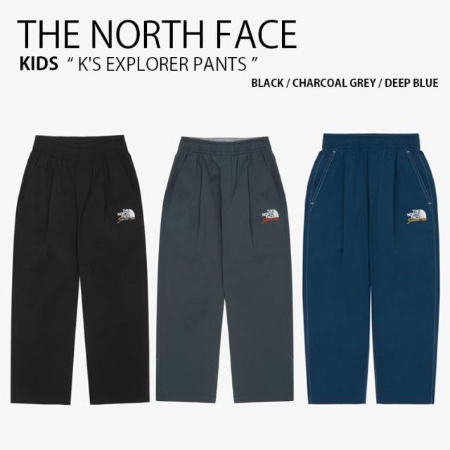 THE NORTH FACE ノースフェイス ロングパンツ K’S EXPLORER PANTS エクスプローラー パンツ ズボン イージーパンツ 子供用 NP6NR05S/T/U