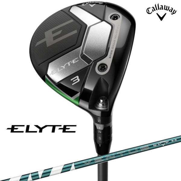 【即納】2025 キャロウェイ ELYTE エリート フェアウェイウッド VENTUS GREEN 50 for Callaway 日本正規品 elyt
