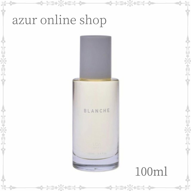 【送料無料】ロアザオイル ロアオイル ブランシュ 100ml ヘア＆ボディ用オイル BLANCHE LOA THE OIL サロン専売品の通販は 5,280円