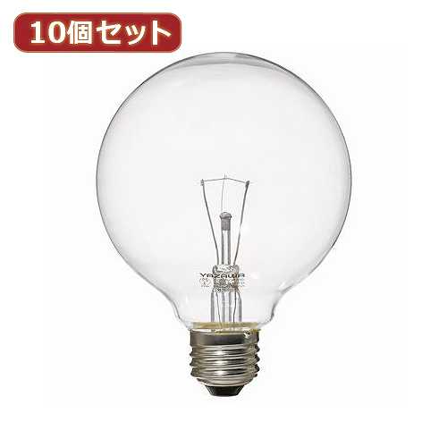 YAZAWA 10個セット ボール電球60W形クリア　GC100V57W95X10 (倉庫AN)の通販は 5,856円