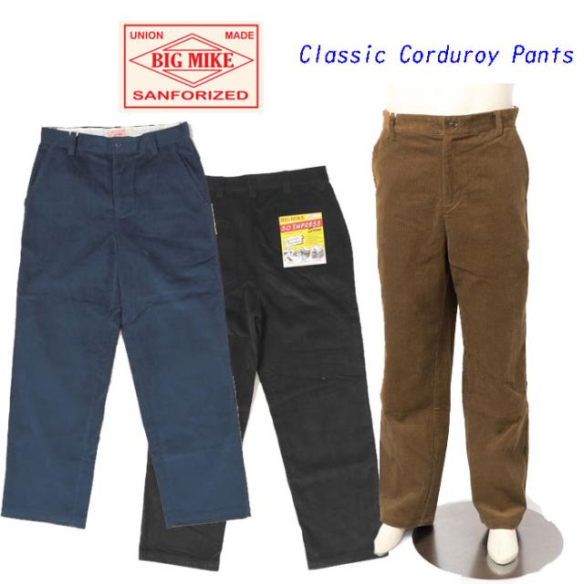 Bigmike ビッグマイク 102447300 Classic Corduroy Pants メンズ コーデュロイ パンツ ボトムス
