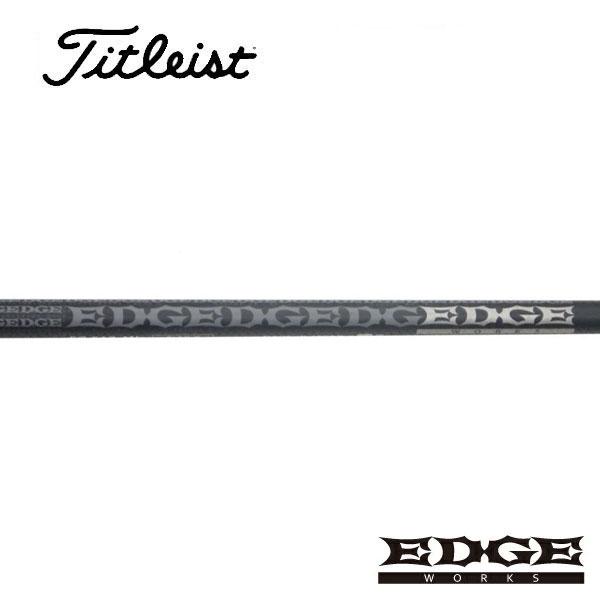 タイトリスト　スリーブ装着シャフト  GT / TSR / TSi / TS 　エッジワークス　EG 519-ML EDGE WORKS