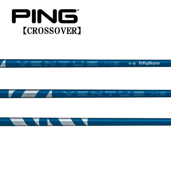 ピン PING i クロスオーバー アイアン型ユーティリティ スリーブ装着シャフト　 ベンタス　ハイブリッド　ブルー　VENTUS HB BLUE　フジクラ　Fujikura