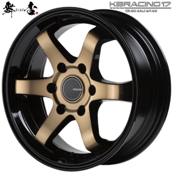 舞杏 BUAN JAPAN （カズキオート）KB RACING17【ケービーレーシング17】17ｘ6.5 ＋38 6H/139.7 ブロンズクリアSP（BRCSP）ｘ４本